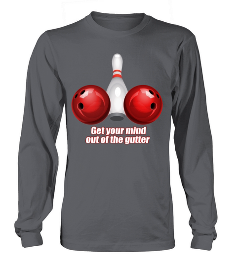 Funny Bowling Shirt Women Mind Out Of Gutter Men's Long Sleeve