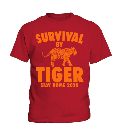 Survival By Tiger Stay Home 2020 Orange Covid 19 F Kids T-Shirt