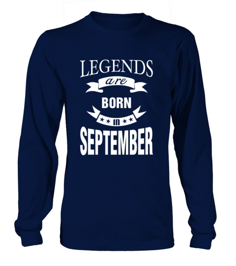Legends are born in September Women's Long Sleeve