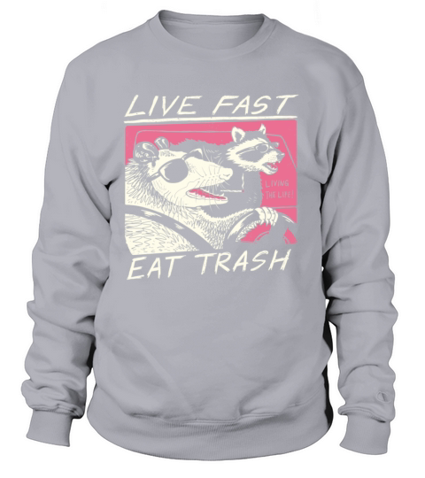 live fast eat trash Women's Sweatshirt