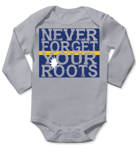 never forget roots home Nauru Long Sleeve Baby One-Piece