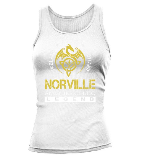 Ireland Wales Scotland NORVILLE Another Celtic Legend Name Shirts Tank top Woman