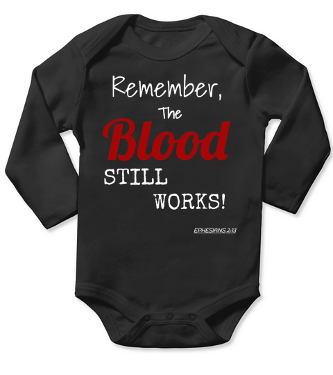 The blood still works Christian  By LAW Long Sleeve Baby One-Piece