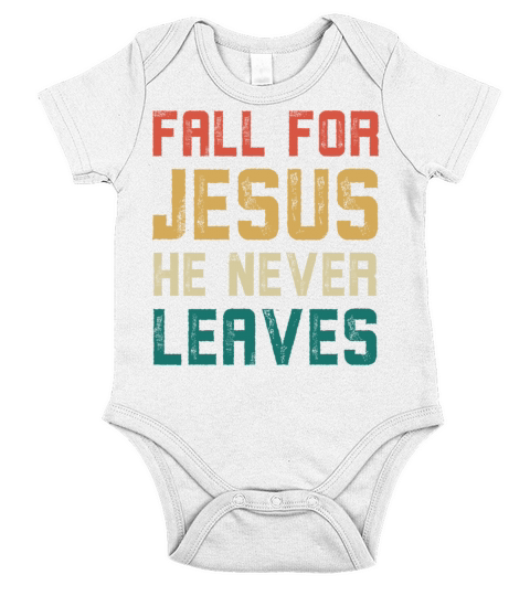 Fall for jesus he never leaves Short Sleeve Baby One-Piece