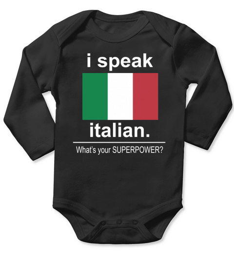 i speak Italian superpower Long Sleeve Baby One-Piece