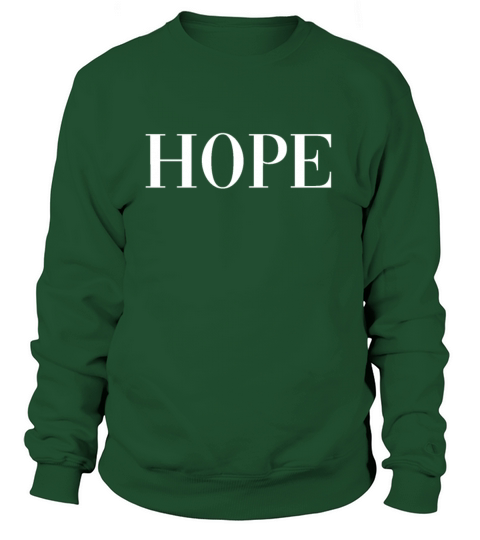 Hope - Cool Simple Life Quote Women's Sweatshirt