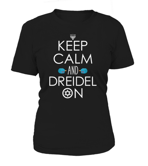 Funny Hanukkah Gift Ideas - Keep Calm and Dreidel Women's T-Shirt