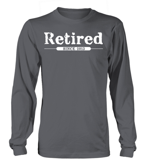 Retired since 2013 Women's Long Sleeve