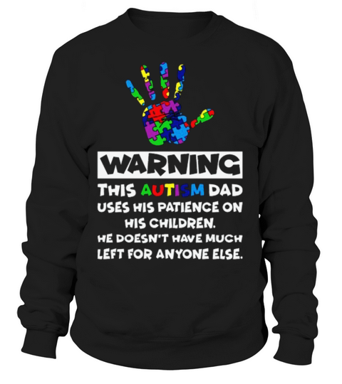 Warning This Autism Dad - Autism Awareness Women's Sweatshirt