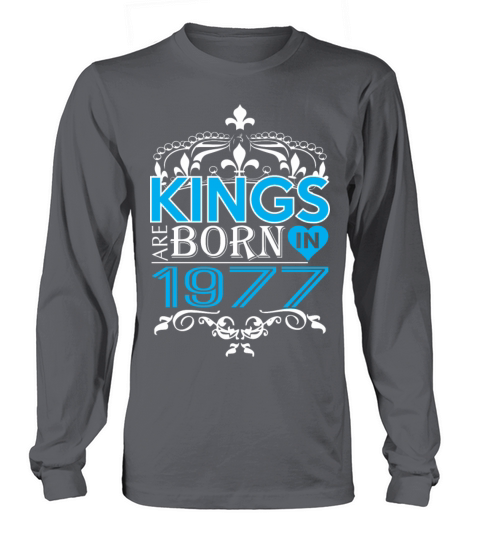 Kings Are Born In 1977 Happy Fathers Day Men's Long Sleeve