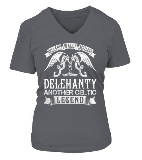 DELEHANTY Shirts - Ireland Wales Scotland DELEHANTY Another Celtic Legend Name Shirts V-neck T-Shirt Woman