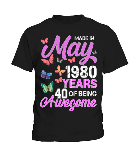 Made In May 1980 Years 40 Of Being Awesome Kids T-Shirt