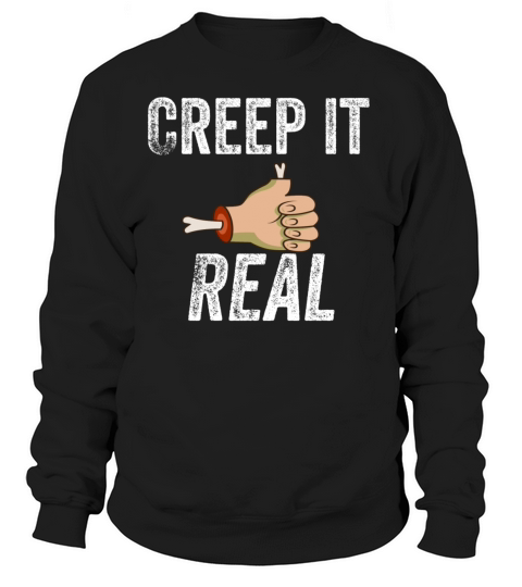 Creep It Real Women's Sweatshirt