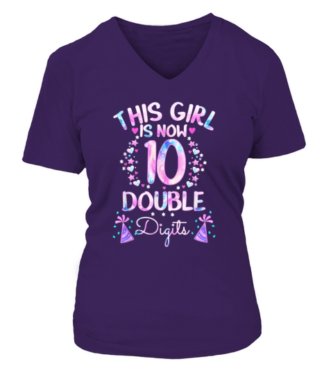 This Girl Is Now 10 Double Digits-Tie dye 10th birthday Gift V-neck T-Shirt Woman