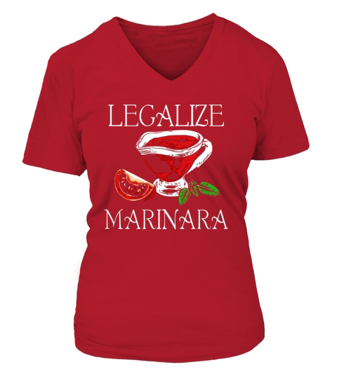 Marinara Tomato Sauce - Legalizing It T-Shirt V-neck T-Shirt Woman