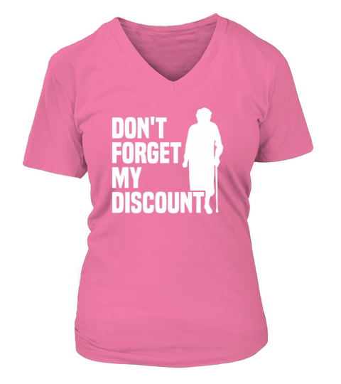 Dont Forget My Discount Senior Old People Women's V-Neck T-shirt
