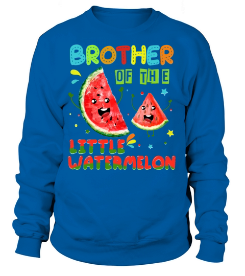 Funny Birthday Family T Shirt Brother Watermelon Women's Sweatshirt