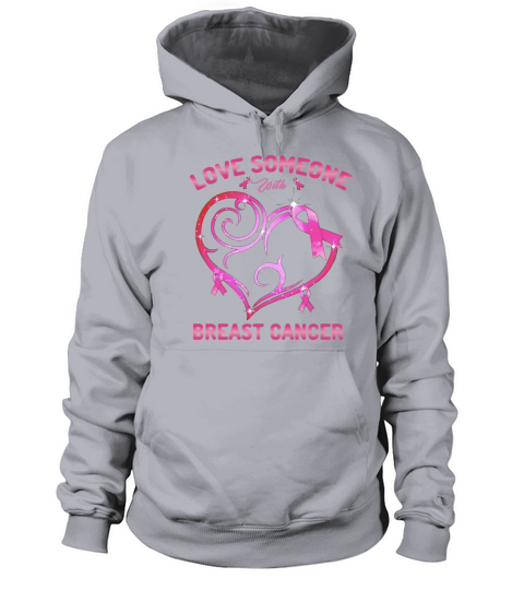 Love Someone Breast Cancer T-shirt Men's Hoodie
