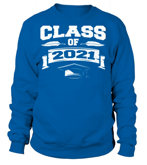 Class Of 2021 - Graduation Women's Sweatshirt
