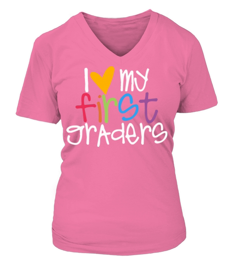 I Love My First Graders Tteacher Shirt Women's V-Neck T-shirt