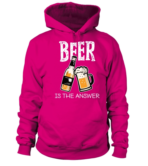 Beer is The Answer - Funny Women's Hoodie