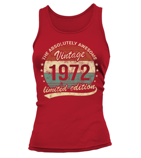 The Absolutely Awesome Vintage 1972 50th Birthday Tank top Woman
