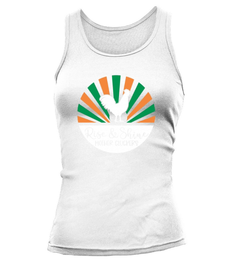 RISE AND SHINE MOTHER CLUCKERS FUNNY FARM Tank top Woman