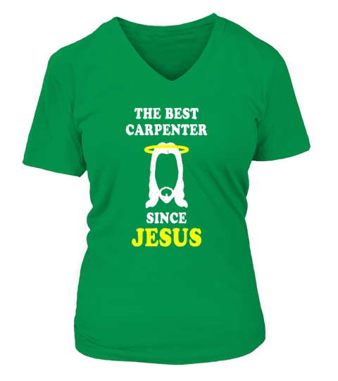 the best carpenter since jesus V-neck T-Shirt Woman