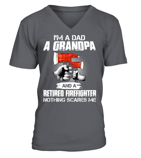 I am a dad a grandpa and a retired firefighter not Men's V-Neck T-shirt