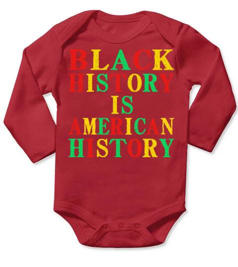 Black History is American History Long Sleeve Baby One-Piece