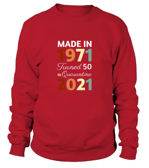 50th Birthday Quarantine Quote Classic T-Shirt Women's Sweatshirt