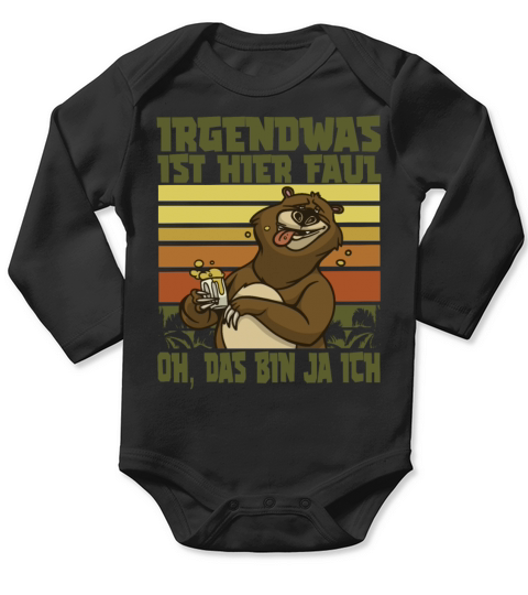 Something is here lazy bear office sloth saying Long Sleeve Baby One-Piece