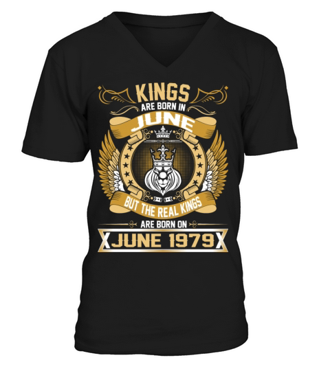 The Real Kings Are Born On June 1979 Men's V-Neck T-shirt