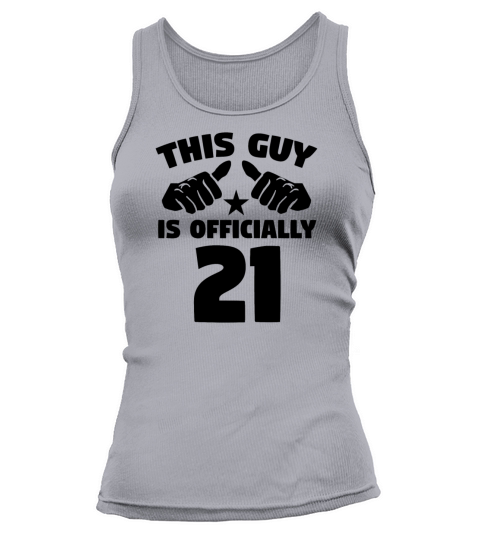 This Guy Is Officially 21 Years Old 21st Birthday Women's Tank Top