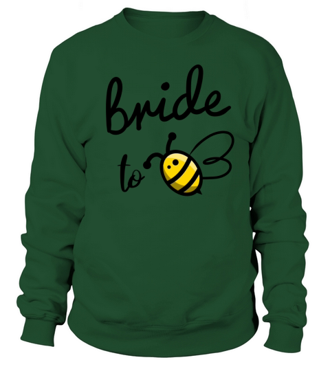 Bride To Bee Women's Sweatshirt