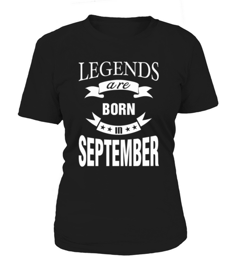 Legends are born in September Women's T-Shirt