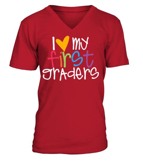 I Love My First Graders Tteacher Shirt Men's V-Neck T-shirt