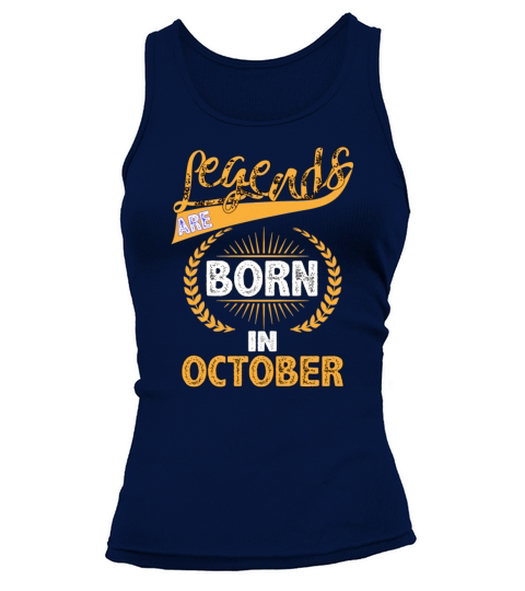 Legends Are Born In October Women's Tank Top