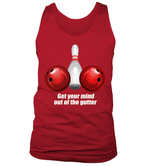 Funny Bowling Shirt Women Mind Out Of Gutter Men's Tank Top