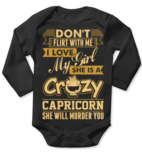 I Love My Crazy Capricorn Girl Long Sleeve Baby One-Piece