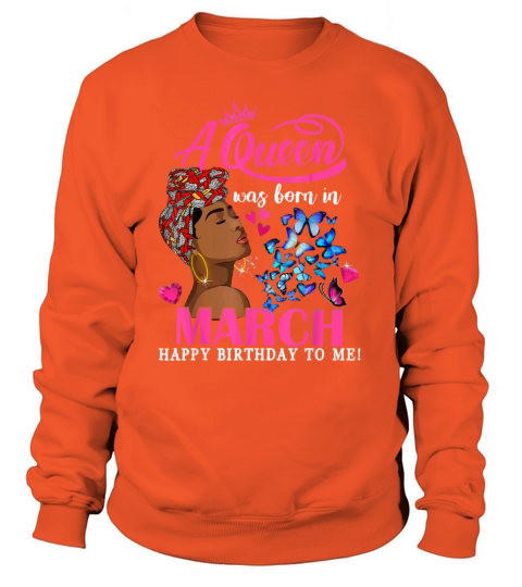 Queens Are Born In March Women's Sweatshirt