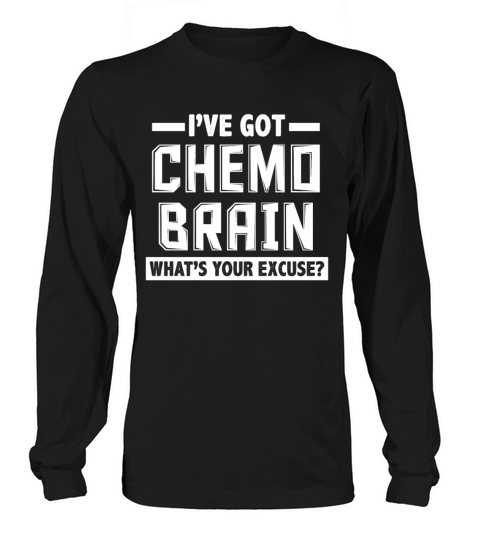 Chemo Excuse Women's Long Sleeve