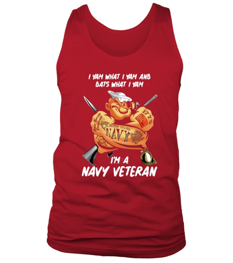 Popeye I yam what i yam and dats what i yam i’m a navy veteran shirt Tank Top Unisex