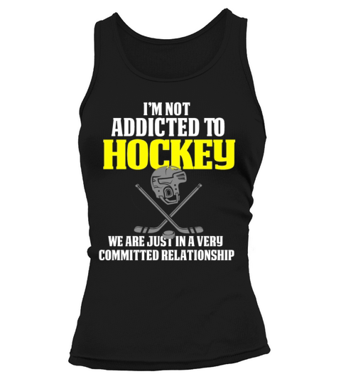 Funny Hockey Design Not Addicted To Hockey Women's Tank Top
