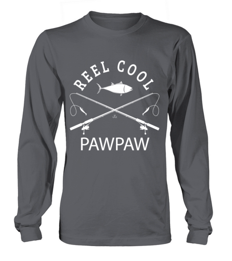 Reel Cool Pawpaw Grandpa Funny Fisher Fathers Day Men's Long Sleeve