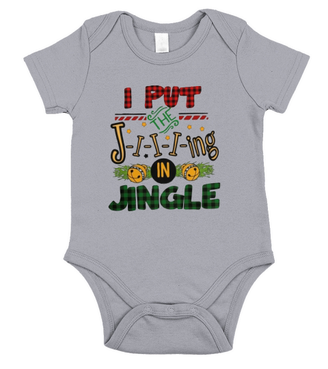 I put the Jing in Jingle Christmas shirt Short Sleeve Baby One-Piece