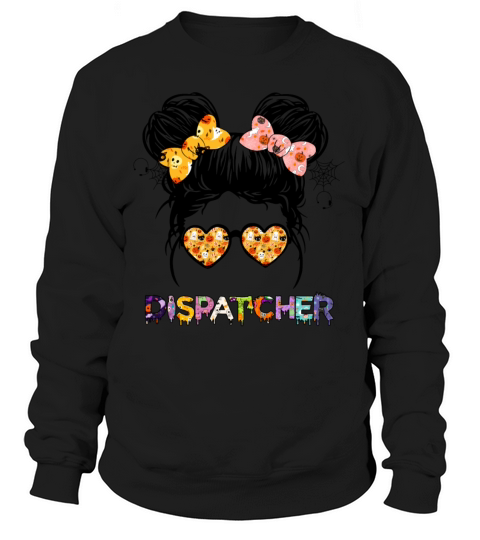 Funny Dispatcher Messy Bun Hair Cute Halloween Women's Sweatshirt