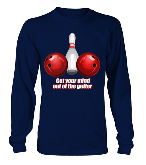 Funny Bowling Shirt Women Mind Out Of Gutter Men's Long Sleeve