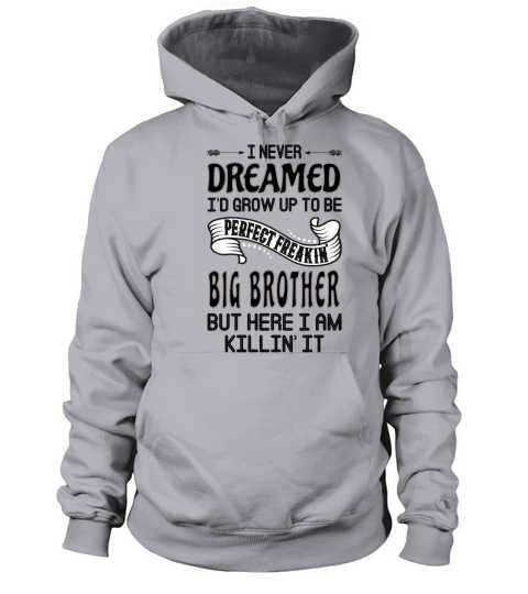 Perfect Freakin Big Brother Men's Hoodie