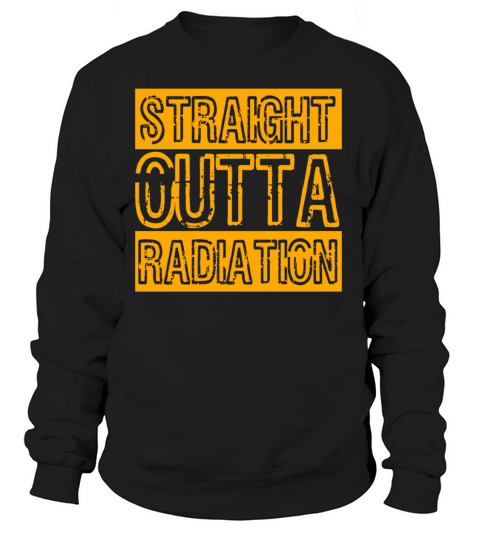 Straight Outta Radiation Therapy Fight Awareness Women's Sweatshirt